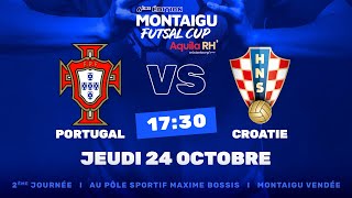 MONTAIGU FUTSAL CUP AQUILA RH  Portugal  Croatie [upl. by Adiarf]