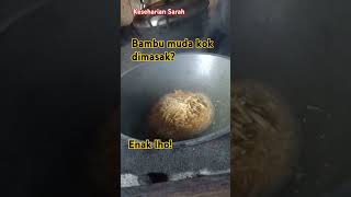 Tumis Bambu mudarebung Dendrocalamus asper shortvideo shorts short [upl. by Cathleen294]