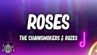 The Chainsmokers  Roses Lyrics ft ROZES [upl. by Shaine]