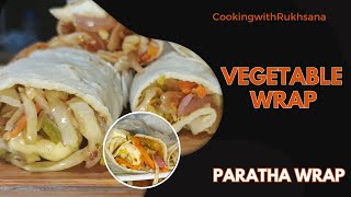 Vegetable Wraps by CookingwithRukhsana  Vegetable Wraps  Paratha Wraps [upl. by Delfeena]