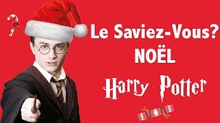 Le SaviezVous NOËL dans HARRY POTTER [upl. by Juetta]