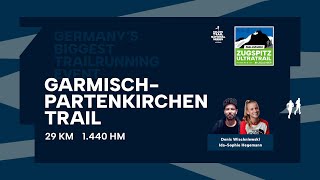 GTNS GarmischPartenkirchen Trail 2024 I Zugspitz Ultratrail Weekend [upl. by Lanni571]