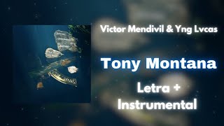 Victor Mendivil amp Yng Lvcas  Tony Montana Letra  Instrumental [upl. by Riordan]