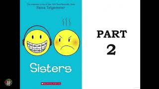 Sisters by Raina Telgemeier Part 2 [upl. by Cox]