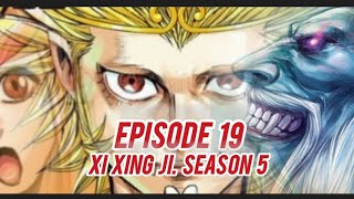 Episode 19 Xi Xing Ji Season 5 Sub indo [upl. by Cibis]