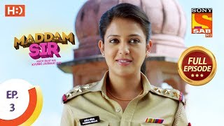 Maddam Sir  Ep 3  Full Episode  26th February 2020 [upl. by Ecienahs]