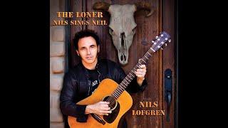 Nils Lofgren the loner Nils sings Neil [upl. by Oniluap]