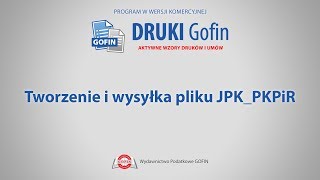 Program DRUKI Gofin  Tworzenie i wysyłka pliku JPKPKPiR [upl. by Asyram]