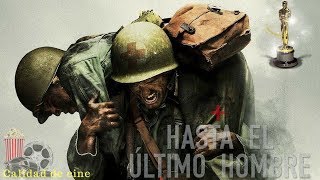 ANALISIS PELICULA HASTA EL ULTIMO HOMBRE FULL HD [upl. by Orit]