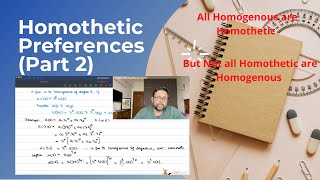 Homethetic Preferences Part 2All Homogenous are HomotheticNot all Homothetic are Homogenous15 [upl. by Alisen]