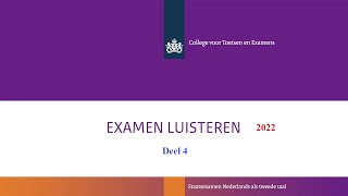 Luisteren examen B1 2022 deel 4 [upl. by Derreg]