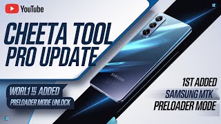 CHEETAH TOOL PRO UPDATE  Added World First Samsung MTK 20241120 [upl. by Ahsiet]