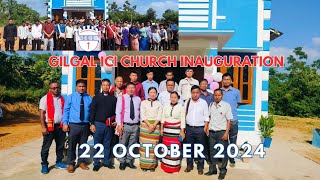 GILGAL ICI CHURCH INAUGURATION22 OCTOBER 2024 UMRONGSO [upl. by Reel466]