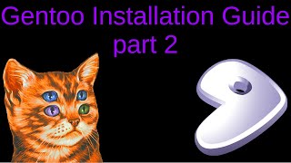 Best Gentoo Linux Installation Guide 2019 Part 2 [upl. by Law]