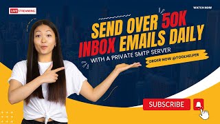 Send 50K Inbox Email Daily  How To Build Inbox SMTP Server [upl. by Ellehsal734]