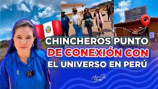 CHINCHEROS PUNTO DE CONEXIÓN CON EL UNIVERSO EN PERÚ [upl. by Roee]