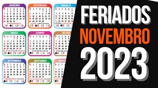 ➥ FERIADOS NACIONAIS NOVEMBRO 2023  CALENDÁRIO NOVEMBRO 2023 COM FERIADOS [upl. by Elleon]