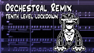 TENTH LEVEL LOCKDOWN Orchestral Remix  Undertale Yellow [upl. by Jocko192]