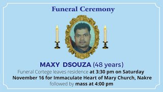 Funeral Ceremony Of Maxy Dsouza 48 years Immaculate heart of Mary Church Nakre [upl. by Haroppizt]