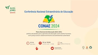 Conferência Nacional Extraordinária de Educação  CONAE 2024 Plano Nacional de Educação 20242034 [upl. by Netsyrk]