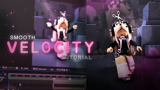 Velocity Edit Tutorial  After Effects [upl. by Oramlub202]