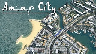 Cities Skylines Amar City Part 6  City Refurbishing amp New Neighborhoods [upl. by Maryanne]