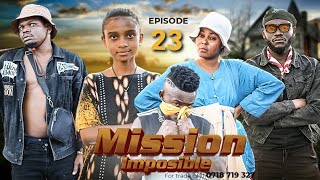 MISSION IMPOSSIBLE 23 [upl. by Magee]