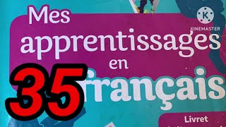 mes apprentissages en français 5aep page 35 [upl. by Etennaej]