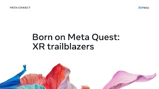 Born on Meta Quest XR Trailblazers [upl. by Nasar]