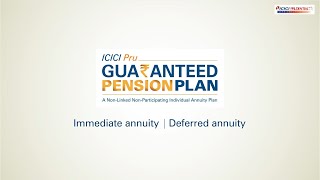 ICICI Pru Guaranteed Pension Plan  Immediate and Deferred Annuity options [upl. by Xuaegram]