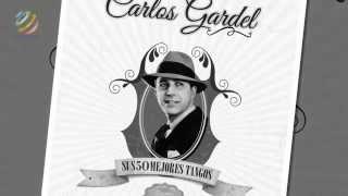 Carlos Gardel quotSus 50 Mejores Tangosquot CD1 completo HQ [upl. by Hoffer94]