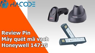 Review Pin dùng cho máy quét mã vạch Honeywell 1472G [upl. by Markland]