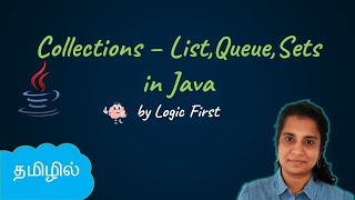 Java Collections  List Queue Sets  Java Course in Tamil  Logic First Tamil [upl. by Khalsa]