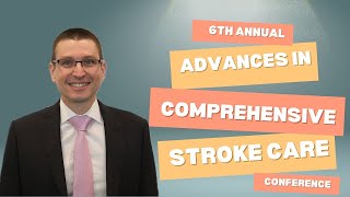 6th Annual Comprehensive Stroke Care Conference Featuring Dr Pascal Jabbour [upl. by Mercer150]