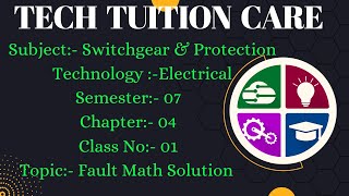 switchgear amp protection chapter 4 electrical 7th semester class no 01 Fault math solution [upl. by Ecnarrat353]