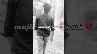 Mujh se bhi jyaada💔 brekup sadvideos emotional viralvideo shortvideo [upl. by Alodie]