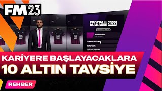 FM 23de Yeni Kariyere Başlayacaklara 10 Altın Tavsiye [upl. by Ylurt664]