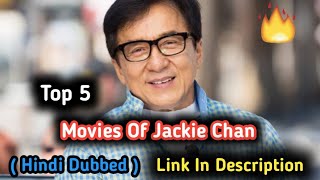 Top 5 Jackie Chan Movies In Hindi Dubbed Full  Jackie Chan Movies In Hindi Dubbed Full Jackie chan [upl. by Gnuoy]