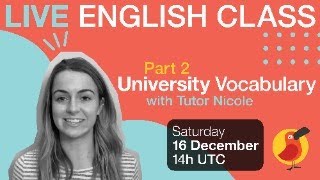 Cambly Live – Part 2 University Vocabulary [upl. by Ecylahs367]