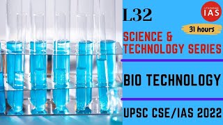 Biotechnology Part 1  L32  Science amp Technology  UPSC [upl. by Ardnasirhc97]