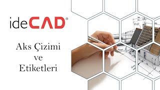 ideCAD  Aks Çizimi ve Etiketleri [upl. by Neirual794]