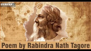 Poem by Rabindra Nath Tagore MA BA I Guru Kpo [upl. by Acinorrev]