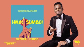 Diamond Platnumz  Haunisumbui Official Lyrics [upl. by Anelegna660]