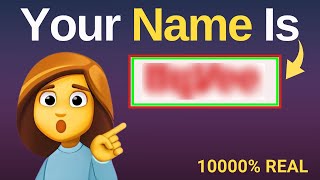 This Video Will Guess Your Name 😳 10000 Real [upl. by Junia]