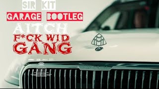 Aitch  FWG Garage Bootleg [upl. by Wilsey]