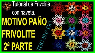 🧶MOTIVO DE 🧵FRIVOLITE 2º PARTE💎 [upl. by Ahsienek]