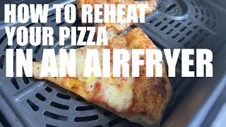 How to Reheat your Pizza in an Air fryer [upl. by Nidnarb]