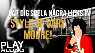 Lär dig spela några licks in style of Gary Moore på elgitarr med Marcus Jidell Lätt att följa med [upl. by Drusi]