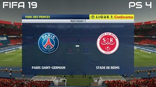 FIFA 19 PSG vs Stade De Reims Gameplay Ligue 1 Conforama 4K [upl. by Nref]