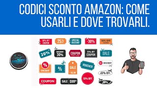 Codici sconto Amazon come inserirli e dove trovarli [upl. by Anahsor713]